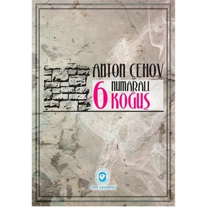 6 Numaralı Koğuş Ve Kısa Hikayeler-Anton Çehov
