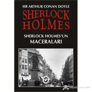 Sherlock Holmes'un Maceraları - Sir Arthur Conan Doyle