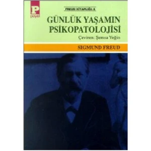 Günlük Yaşamın Psikopatolojisi - Sigmund Freud