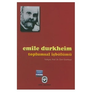Toplumsal İşbölümü - Emile Durkheim