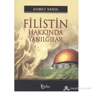 Filistin Hakkında Yanılgılar