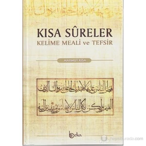 Kısa Sureler - Kelime Meali Ve Tefsir (Şamua) - Mahmut Kısa