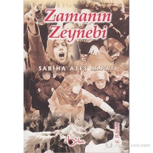 Zamanın Zeynebi - Sabiha Ateş Alpat