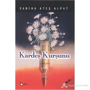 Kardeş Kurşunu-Sabiha Ateş Alpat