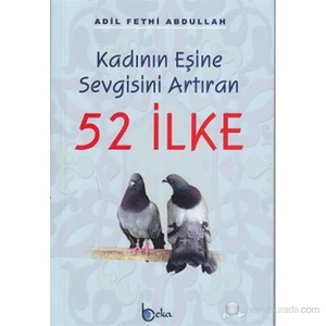 Kadının Eşine Sevgisini Arttıran 52 İlke-Adil Fethi Abdullah