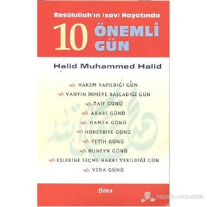 Resulullah'In Hayatında 10 Önemli Gün-Halid Muhammed Halid