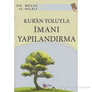 Kur'An Yoluyla İmanı Yapılandırma-Mecdi El-Hilali