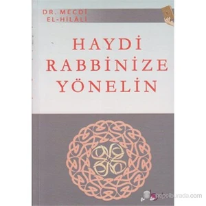 Haydi Rabbinize Yönelin-Mecdi El-Hilali