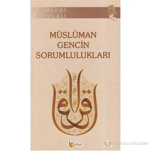 Müslüman Gencin Sorumlulukları-Mecdi El-Hilali