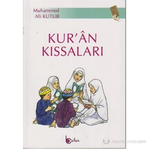 Kur'An Kıssaları-Muhammed Ali Kutub