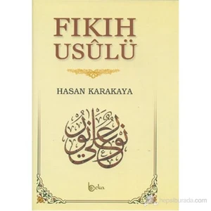 Fıkıh Usulü-Hasan Karakaya