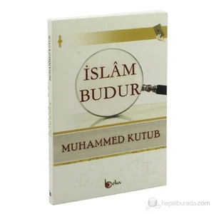 İslam Budur-Muhammed Kutub