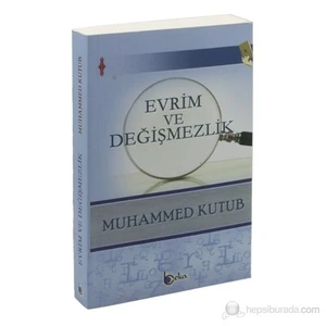 Evrim Ve Değişmezlik-Muhammed Kutub