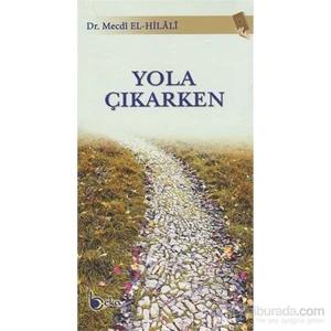 Yola Çıkarken-Mecdi El-Hilali