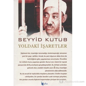 Yoldaki İşaretler - Seyyid Kutub