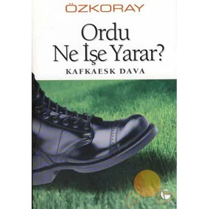 Ordu Ne İşe Yarar?