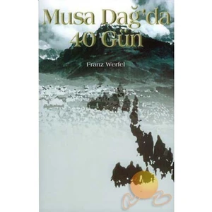 Musa Dağ'da 40 Gün - Franz Werfel