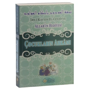 Allah'In Hediyesi Çocukların Ahkamı-İbn Kayyım El Cevziyye