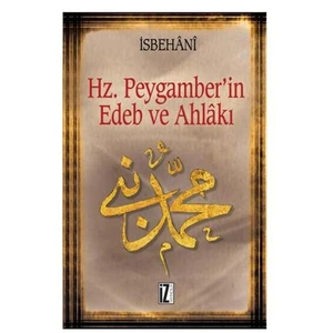 Hz. Peygamber’in Edeb ve Ahlakı