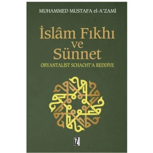 İslam Fıkhı Ve Sünnet-Muhammed Mustafa El-A'Zami