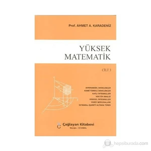 Yüksek Matematik Cilt: 3-Ahmet A. Karadeniz