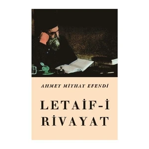 Letaif-i Rivayat - Ahmet Mithat Efendi