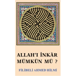 Allah’ı İnkar Mümkün mü ?