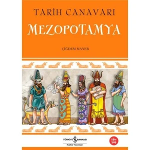 Tarih Canavarı Mezopotamya