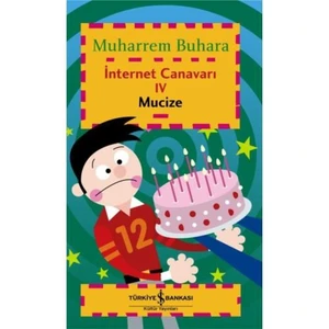 İnternet Canavarı 4 - Mucize