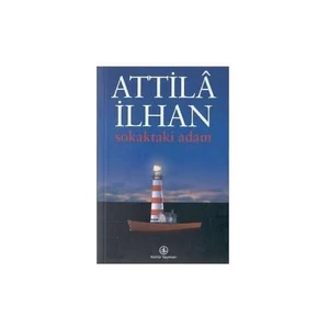 Sokaktaki Adam - Attila İlhan