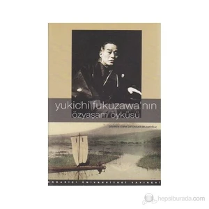 Yukichi Fukuzawa'Nın Özyaşam Öyküsü-Yukichi Fukuzawa