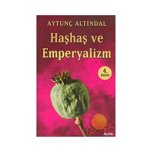 Haşhaş Ve Emperyalizm - Aytunç Altındal