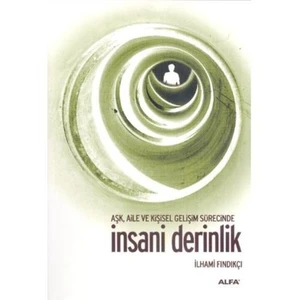 İnsani Derinlik - İlhami Fındıkçı
