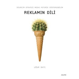 Reklamın Dili - Uğur Batı