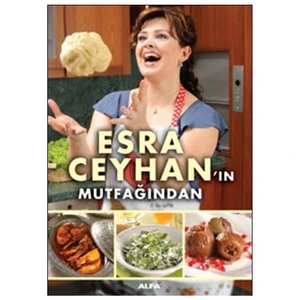 Esra Ceyhan’ın Mutfağından - Esra Ceyhan