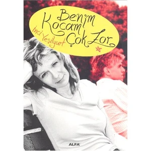 Benim Kocam Çok Zor - İnci Yeşilyurt