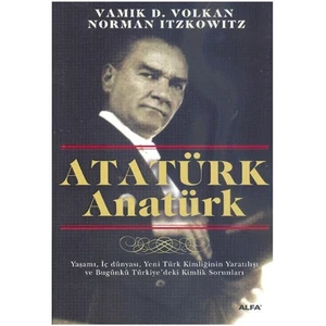 Atatürk Anatürk - Norman Itzkowitz
