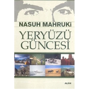 Yeryüzü Güncesi - Nasuh Mahruki