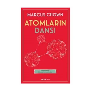 Atomların Dansı - Marcus Chown