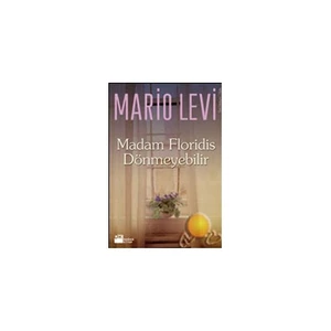 Madam Floridis Dönmeyebilir - Mario Levi