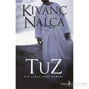 Tuz-Bir Yunus Emre Romanı-Kıvanç Nalça