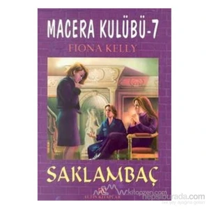 Saklambaç Macera Kulübü 7 - Fiona Kelly