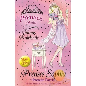 Prenses Okulu - Prenses Sophia Ve Prensin Partisi