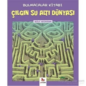 Çılgın Su Altı Dünyası - Bulmacalar Kitabı - Rolf Heimann