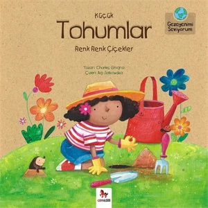 Gezegenimi Seviyorum: Küçük Tohumlar, Renk Renk Çiçekler-Charles Ghigna