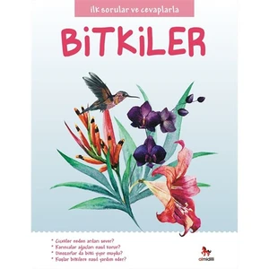 İlk Sorular Ve Cevaplarla:Bitkiler-Camilla De La Bedoyere