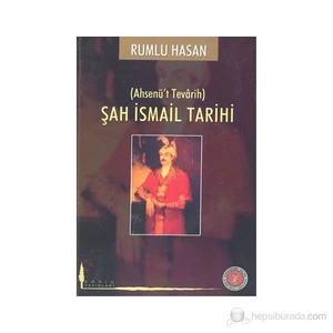 Şah İsmail Tarihi (Ahsenü't Tevarih)