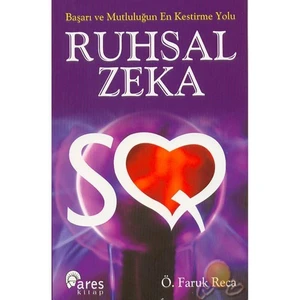 Başarı Ve Mutluluğun En Kestirme Yolu Ruhsal Zeka