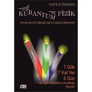 Kurantum Fizik Atom Altı Varlıklar Ve Higgs Bosons-Yavuz Özmen