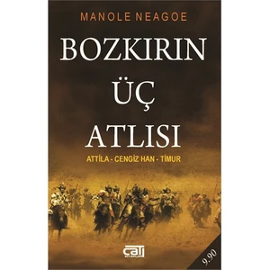 Bozkırın Üç Atlısı - Attila – Cengizhan - Timur (Cep Boy)